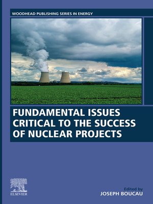 cover image of Fundamental Issues Critical to the Success of Nuclear Projects